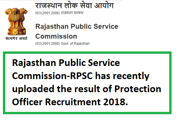 RPSC Protection Officer Recruitment Drive 2018 Result out