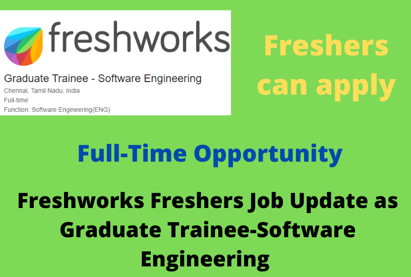 Freshworks Freshers Job Update as Graduate Trainee
