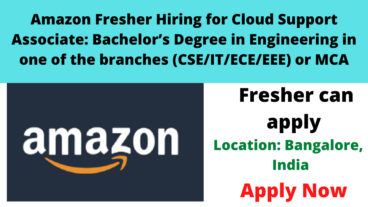 amazon-fresher-hiring-for-cloud-support-associate-bachelor-s-degree-in-engineering-in-one-of