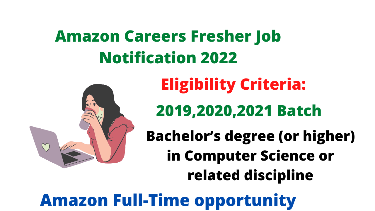 Amazon Careers Fresher Job Notification 2021 2020 2019 Batch