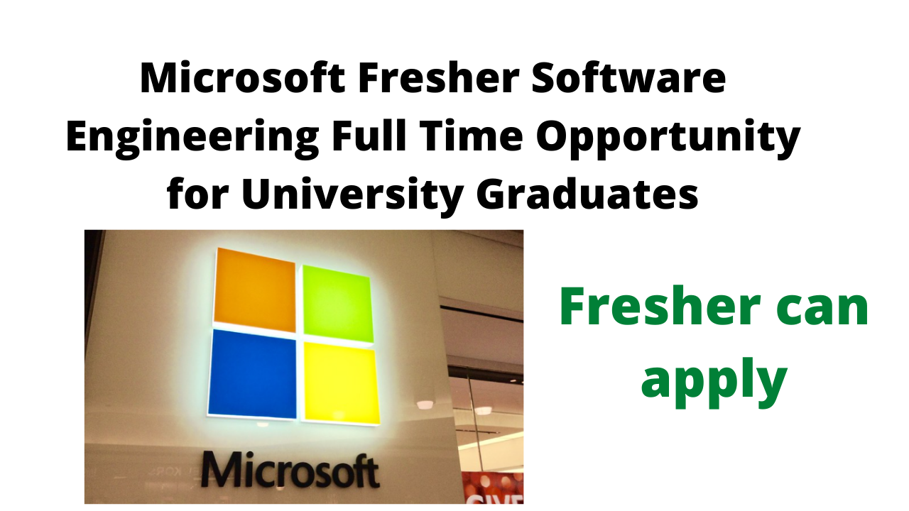 Microsoft Fresher Software Engineering Full Time