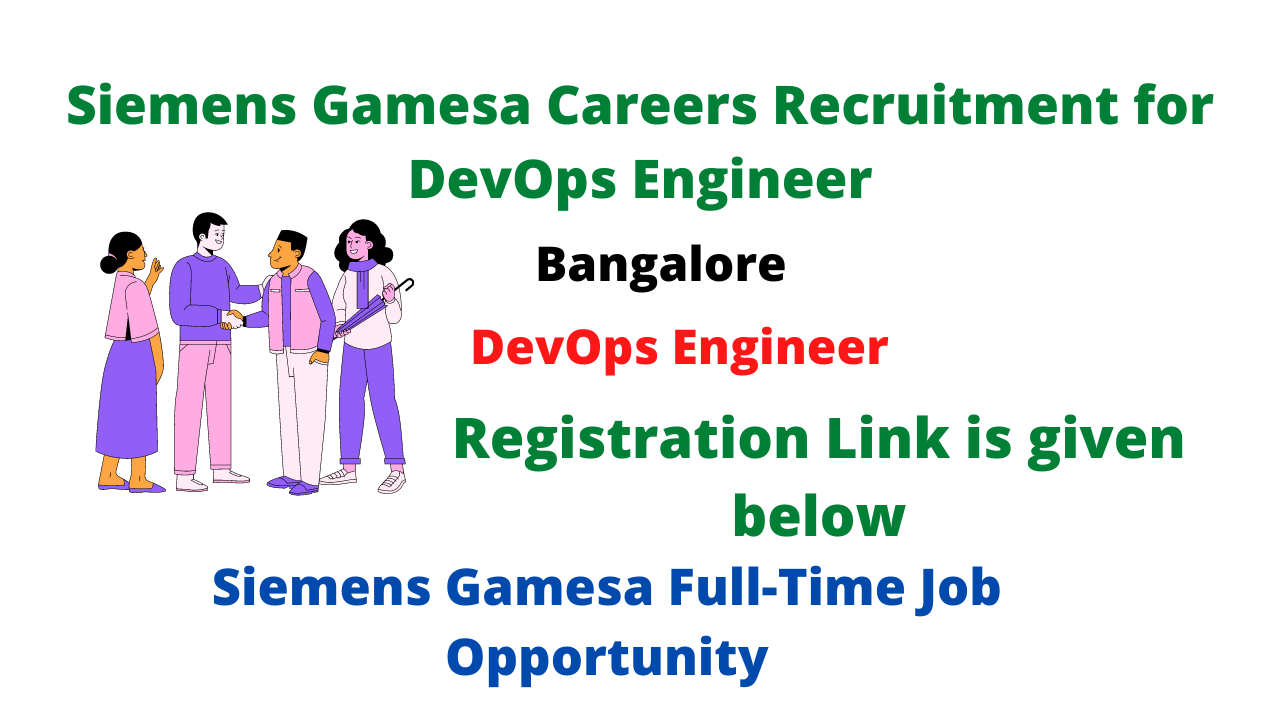 Siemens Gamesa Careers Recruitment for DevOps Engineer, Check the ...