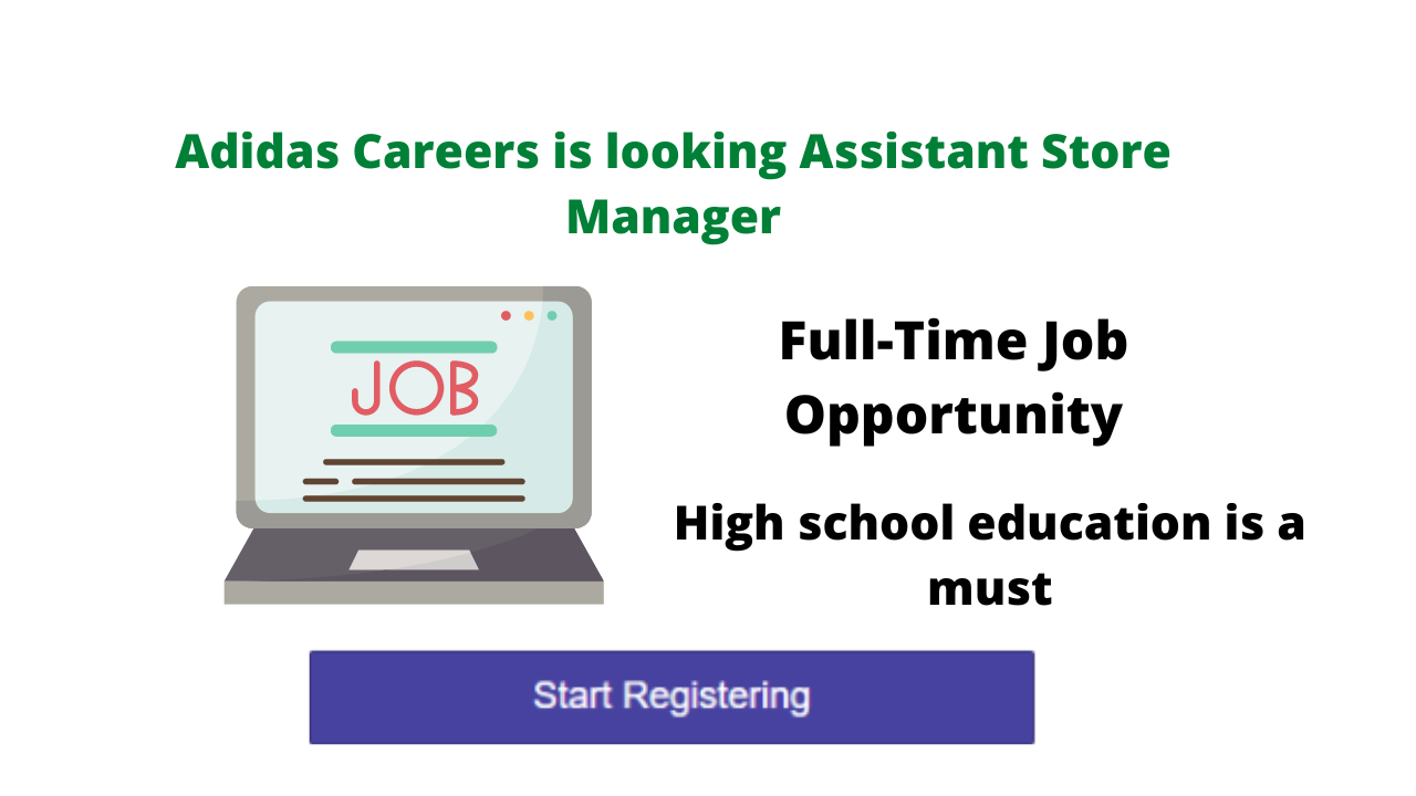 Adidas Careers is looking Assistant Store Manager: High school is a must – Seekajob