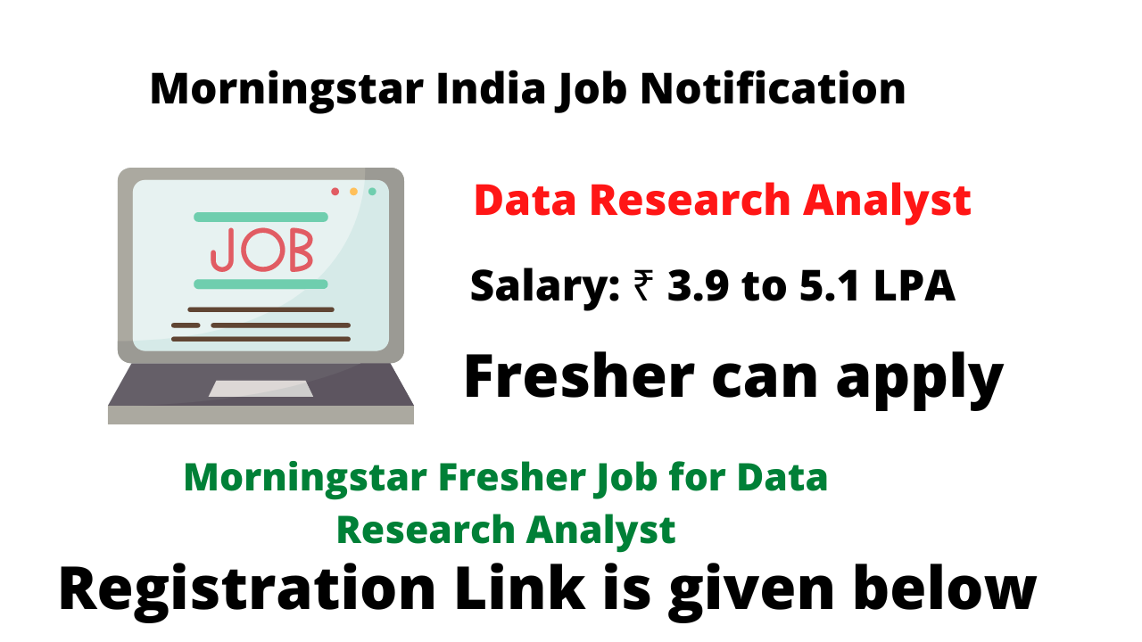 Salary 3 9 To 5 1 LPA Morningstar Fresher Job For Data Research Analyst MBA MMS PGDM MCOM