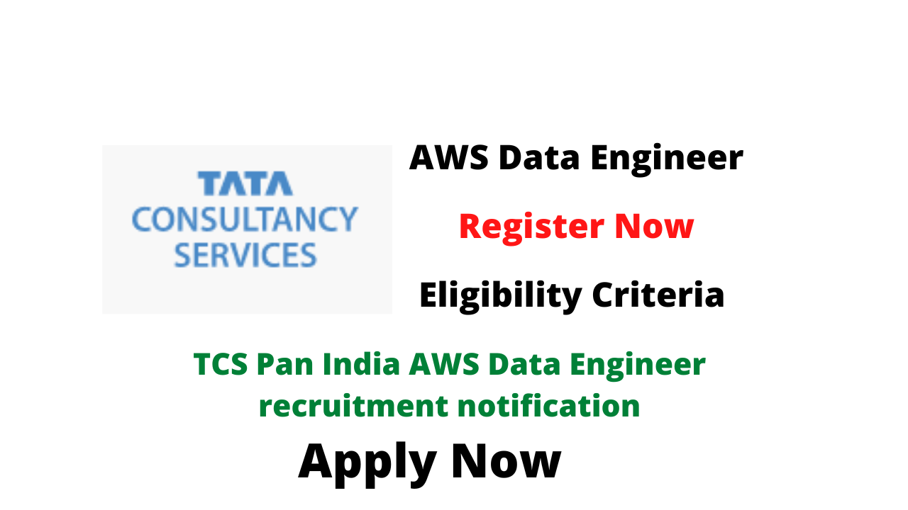 tcs-pan-india-aws-data-engineer-recruitment-notification-2022-check-the-eligibility-criteria