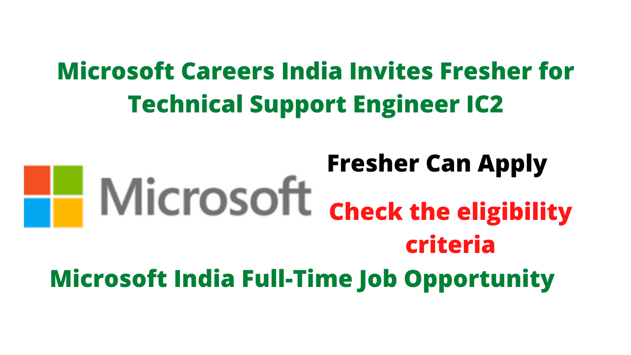 Microsoft Careers India Invites Fresher for Technical Support Engineer