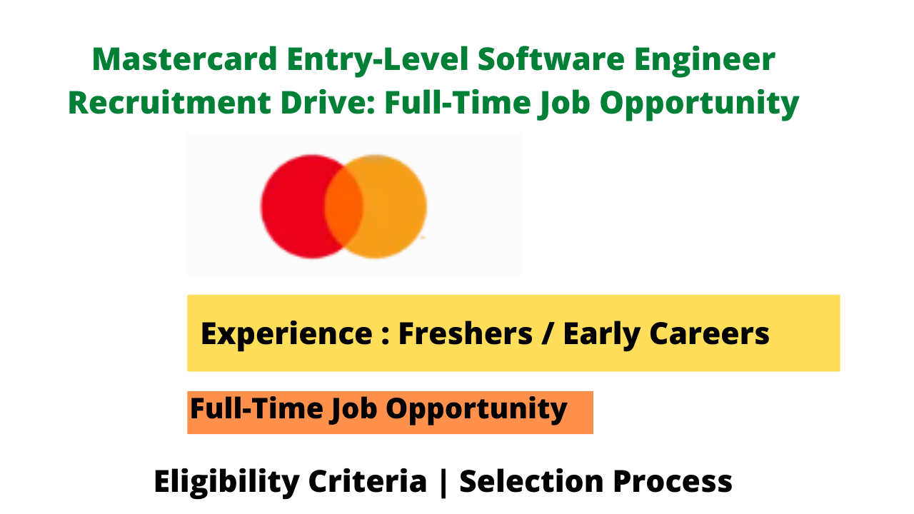Mastercard Careers Fresher Entry Level Off Campus Drive 2023 for
