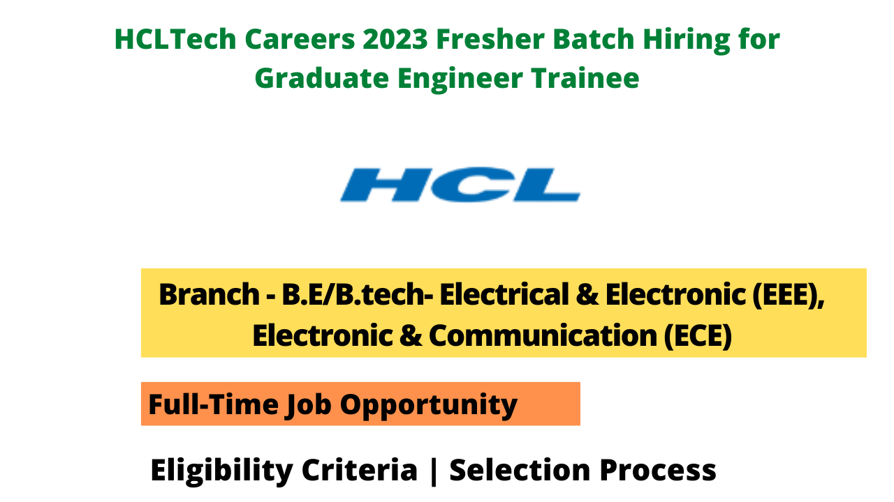 HCLTech Careers 2023 Fresher Batch hiring for Graduate Engineer Trainee