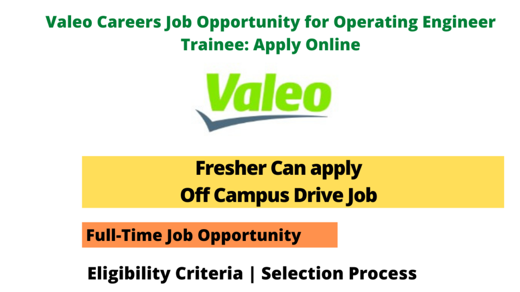 Valeo Careers Job Opportunity for Operating Engineer Trainee Apply Online Seekajob