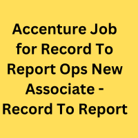 Accenture Job for Record To Report Ops New Associate - Record To Report